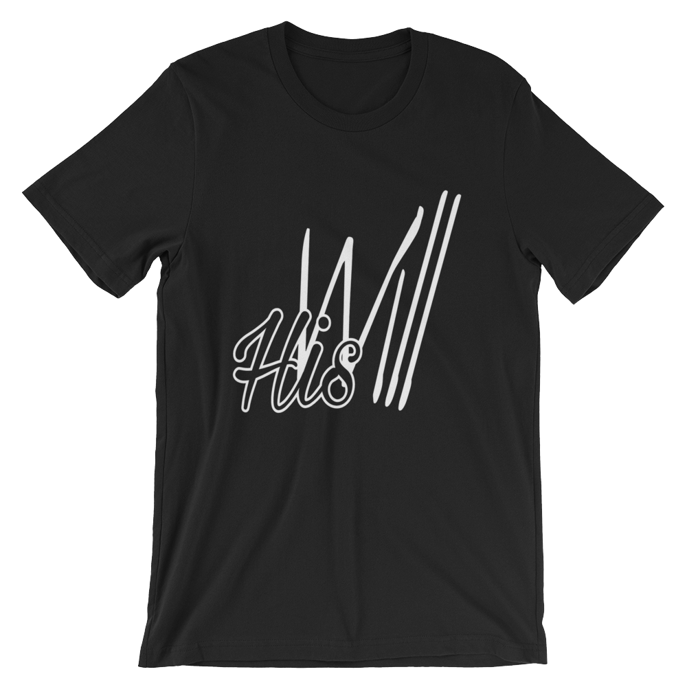 HIS Will Men/Unisex Tees - Be Ye AWARE Clothing