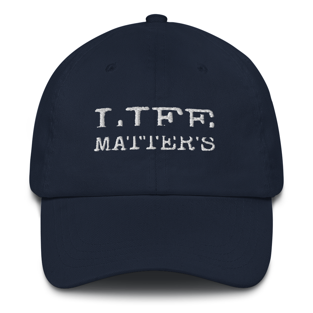 Life Matters Umisex Dad Hats